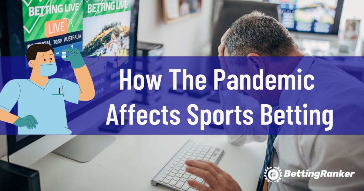 Pandemi Spor Bahislerini Nasıl Etkiler?