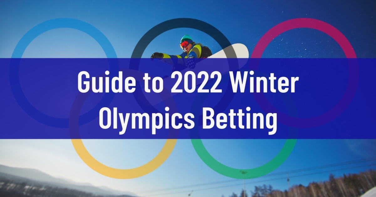 2022 Kış Olimpiyatları Bahis Rehberi