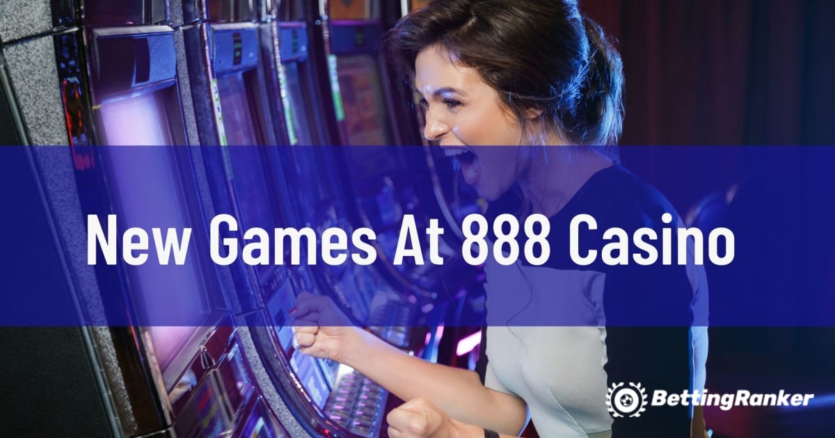 888 Casino'da Yeni Oyunlar
