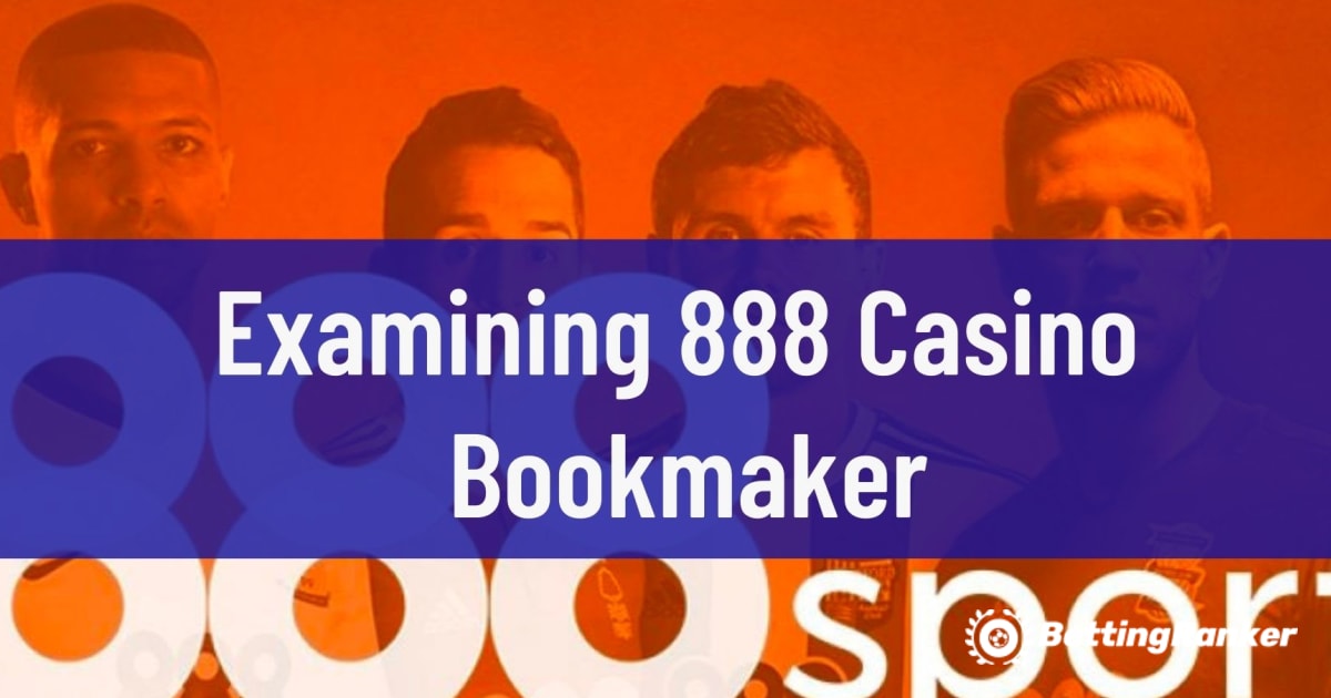 888 Casino Bahisçisinin İncelenmesi
